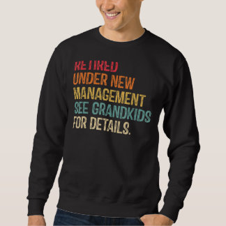 Sweatshirt Retraité Sous Nouvelle Gestion Voir Grandkids For 