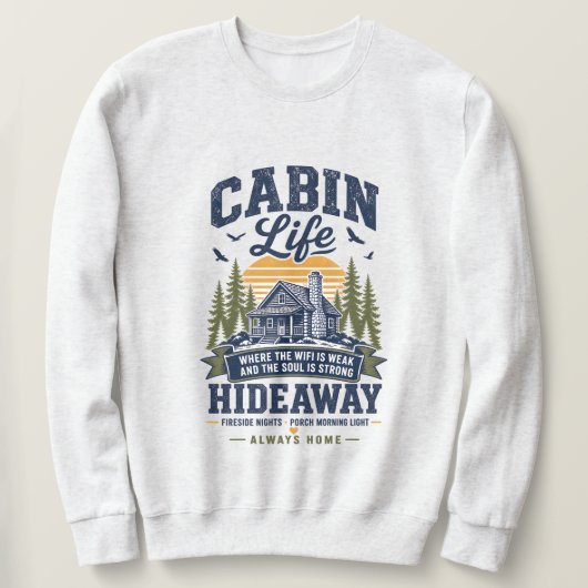 Sweatshirt Retraite Vie de Cabane (Design devant)