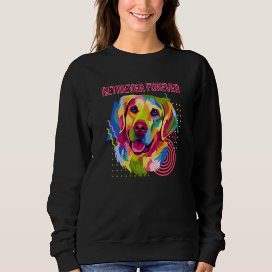 Sweatshirt Retriever Forever Motivational Quote Golden Retrie (Devant)