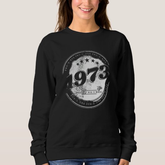 Sweatshirt Rétro 1973 Roe V Wade Pro Choice Feminist (Devant)