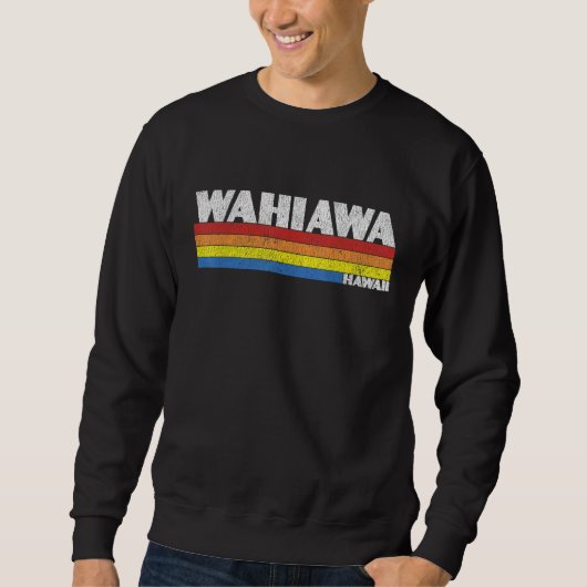 Sweatshirt Retro 80s Hawaii HI Souvenir Wahiawa (Devant)
