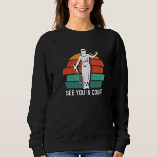 Sweatshirt Rétro À vous revoir au tribunal Dame Justice Joue