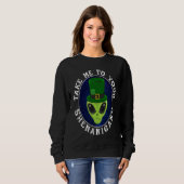 Sweatshirt Retro Alien St Patrick's Day Emmène-moi à ton She (Devant entier)