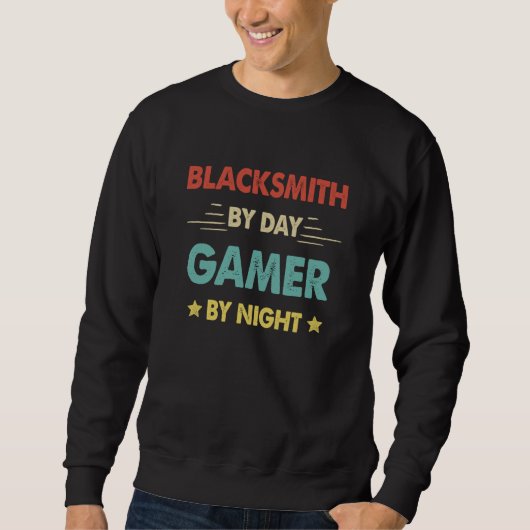 Sweatshirt Retro Blacksmith By Day Gamer By Night (Devant)