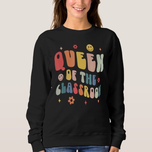 Sweatshirt Retro Groovy Queen Of The Classroom Teacher Back T (Devant)