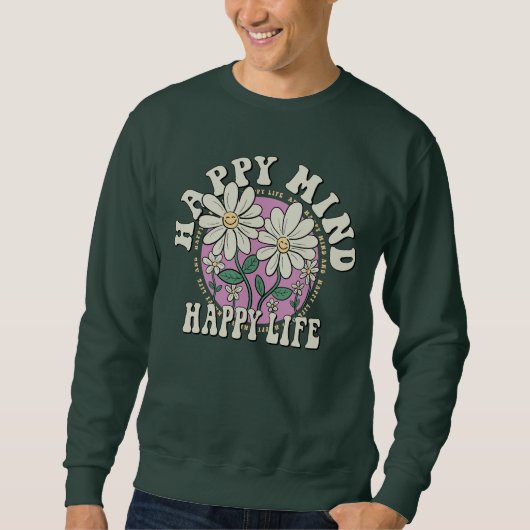 Sweatshirt Retro Happy Mind Happy Life (Devant)