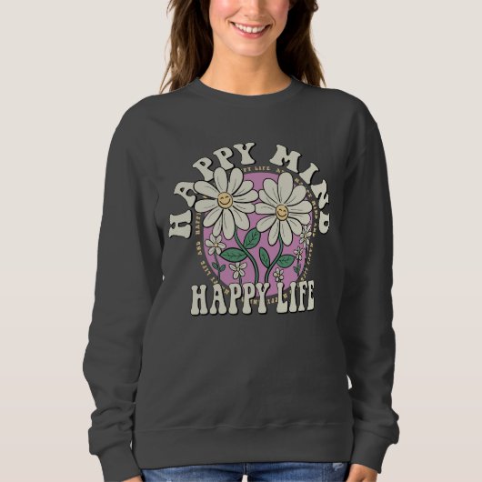 Sweatshirt Retro Happy Mind Happy Life (Devant)