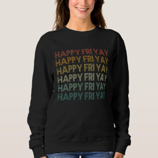 Sweatshirt Rétro heureux ven yay prof amusant c'est venyay pr