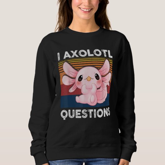Sweatshirt Retro I Axolotl Question Pink Salamander Kids Mom  (Devant)