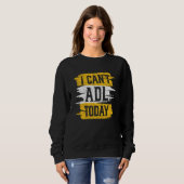 Sweatshirt Retro I Can't ADL Today Occupational Therapy For M (Devant entier)