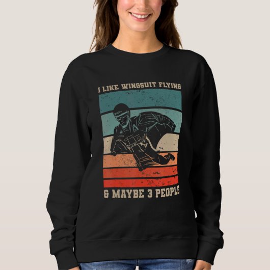 Sweatshirt Retro I Like Wingsuit Flying & Maybe 3 People Skyd (Devant)