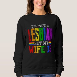 Sweatshirt Retro Je ne suis pas Lesbienne mais ma femme est L