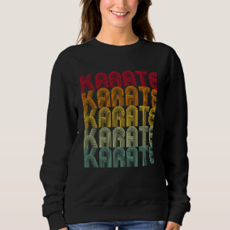 Sweatshirt Retro Karate Kung Fu Fighting  Karate Men Women