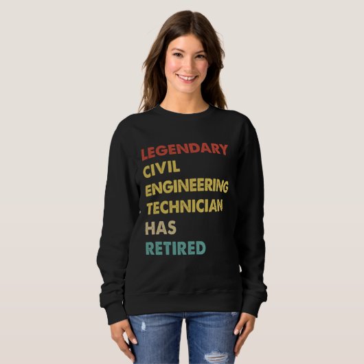 Sweatshirt Retro Legendary Civil Engineering Technician Has R (Devant entier)