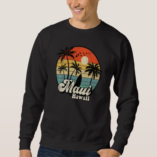 Sweatshirt Retro Maui Hawaii Hawaiian Vacation Beach Surfing  (Devant)