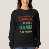 Sweatshirt Retro Mechatronics Engineer By Day Gamer By Night (Devant)