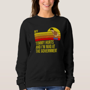 Sweatshirt Rétro Mon Ventre Me Fait Mal Et Je Suis En Colère