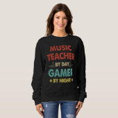 Sweatshirt Retro Music Teacher By Day Gamer By Night (Devant entier)