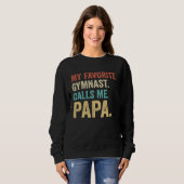 Sweatshirt Retro My Favorite Gymnast Calls Me Papa (Devant entier)
