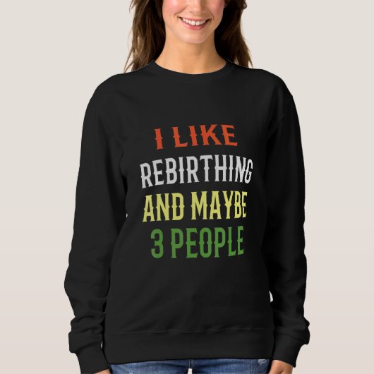 Sweatshirt Retro Rebirthing Design J'Aime Rebirthing Et Maya (Devant)