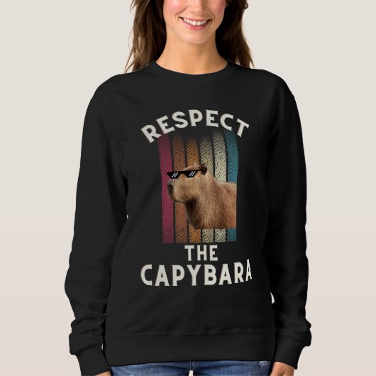 Sweatshirt Retro  Respect The Capybara Rodent Animal Joke Pul (Devant)