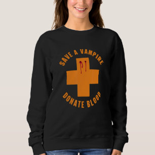 Sweatshirt Rétro Sauvez Un Vampire Faire Un Don De Sang Hallo