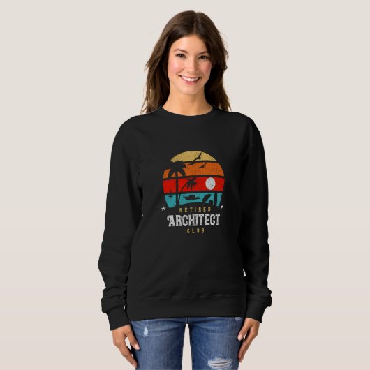 Sweatshirt Retro Style Retirement Gag Idea  Retired Architect (Devant entier)