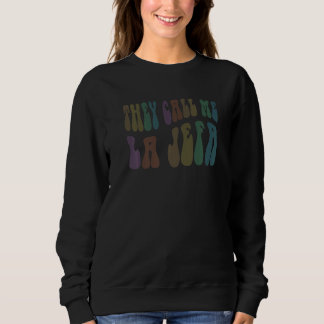 Sweatshirt Retro THEY CALL ME LA JEFA Mexican Boss Spanish Fu