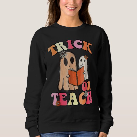 Sweatshirt Retro Trick Or Teach Floral Ghost Teacher Hallowee (Devant)
