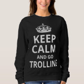 Sweatshirt Retro Trolling Fishing 'Keep Calm and Go Trolling (Devant)