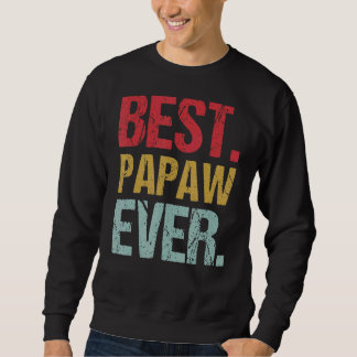 Sweatshirt Retro Vintage Best Papaw Ever New Papa Life Père