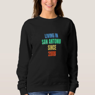 Sweatshirt Rétro Vintage Living à San Antonio depuis 2008 Pré