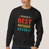 Sweatshirt Retro World's Best Physicist Ever   (Devant)