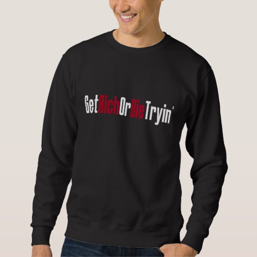 Sweatshirt Réussir ou mourir (Devant)