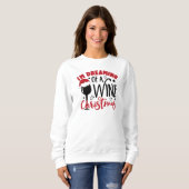 Sweatshirt Rêve de Noël au vin (Devant entier)