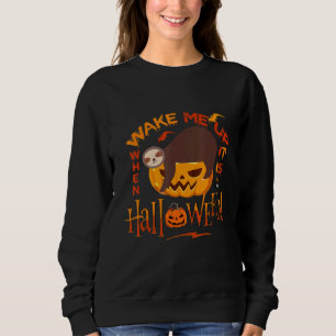 Sweatshirt Réveille-moi quand c'est Halloween Paresseux Vêtem