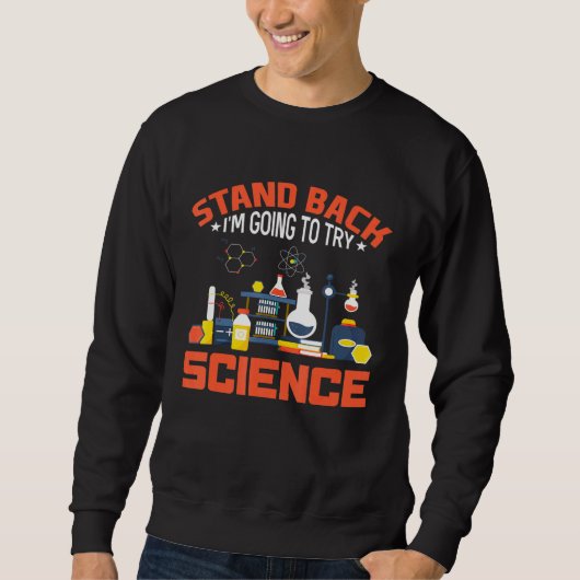 Sweatshirt Revenez Je Vais Essayer La Science (Devant)
