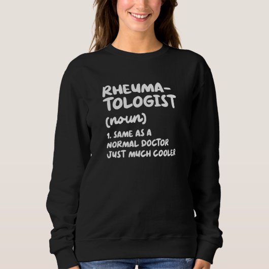 Sweatshirt Rheumatologist Definition Doctor Rheumatology (Devant)