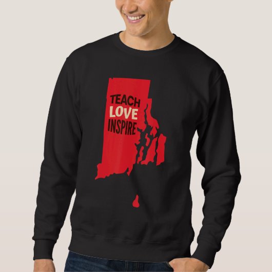 Sweatshirt Rhode Island Enseignant, Amour, Inspirer (Devant)