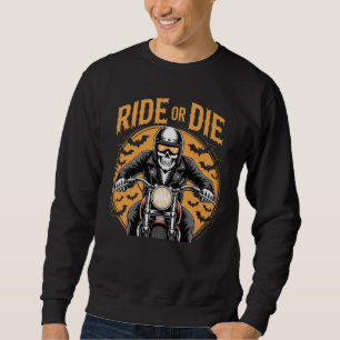 Sweatshirt Ride Jusqu'à mon décès - Skeleton Biker Halloween