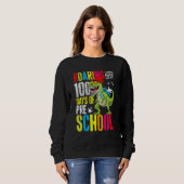 Sweatshirt Roaring Into 100 Days Of PreSchool Funny T Rex Din (Devant entier)