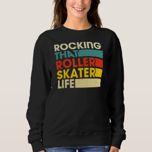 Sweatshirt Robe Cette Roller Skater Life Retro Vintage Styl