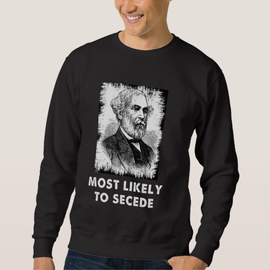 Sweatshirt Robert E. Lee Secede Drôle Guerre civile (Devant)