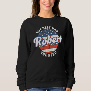 Sweatshirt Robert Meilleur Papa Héros Drapeau États-Unis Pers