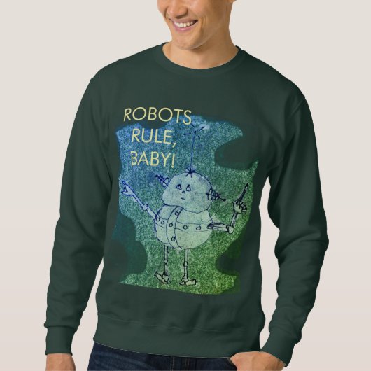 Sweatshirt Robots Rule! ©2020 Annabelle Echo T-Shirt (Devant)
