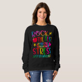 Sweatshirt Rocher Le Test Ne Stress Pas Juste Faites Votre Me (Devant entier)