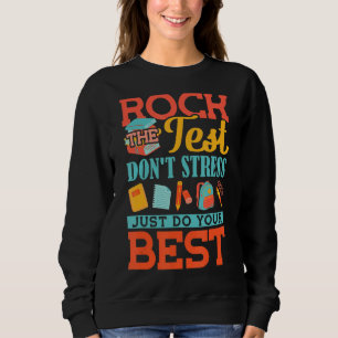 Sweatshirt Rocher le test ne stresse pas juste faire votre me
