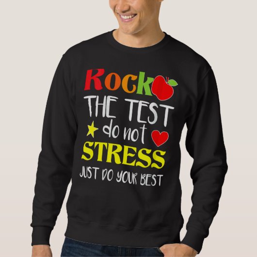 Sweatshirt Rock The Test Enseignant Test Jour Test Enseignant (Devant)