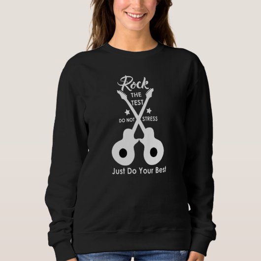 Sweatshirt Rock The Test Enseignant Test Jour Test Enseignant (Devant)