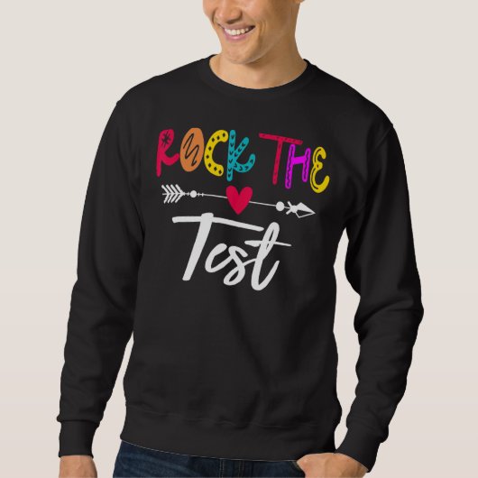 Sweatshirt Rock The Test Enseignant Test Jour Test Enseignant (Devant)